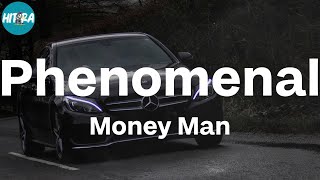 Money Man - Phenomenal (Lyric Video)