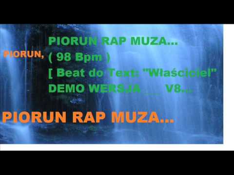 PIORUN RAP MUZA  98bpm   Beat do TEXT ' Właściciel '