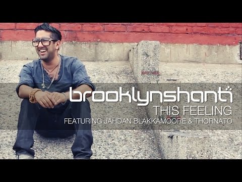 Brooklyn Shanti ft Jahdan Blakkamoore & Thornato - "This Feeling" (Official Video)