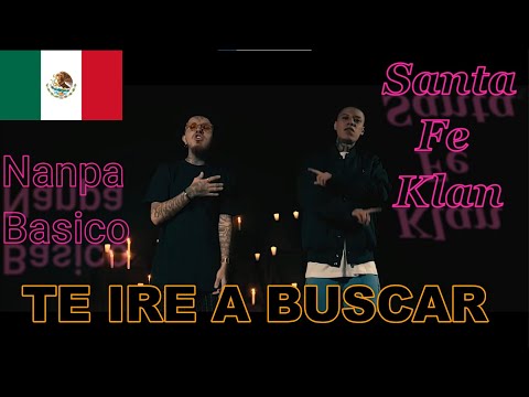 Santa Fe Klan - Te Ire A Buscar. Ft. Nanpa Basico DOMINICANO REACCIONA