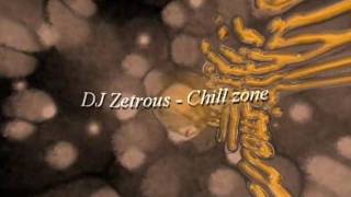 DJ Zetrous - Chill zone (sample)