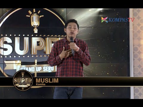 Muslim: Manfaat Berdemo (SUPER Stand Up Seru eps 203)