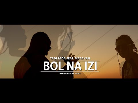 TADI TADA feat. MASAYAH - BOL NA IZI (Official Video)