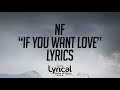 NF - If You Want Love Lyrics