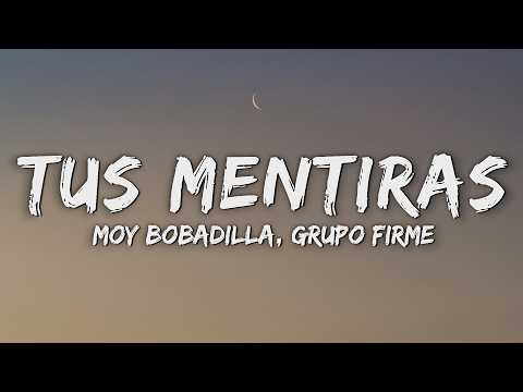Moy Bobadilla - Tus Mentiras (Letra/Lyrics)