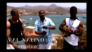 VAL XALINO - MINDELO (Coladera Clip video)