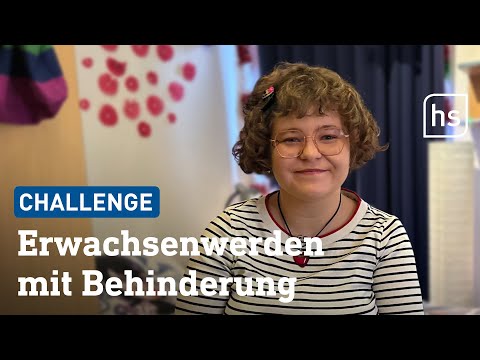 Erwachsenwerden mit Behinderung – vom Wohnen bis zum Job | hessenschau