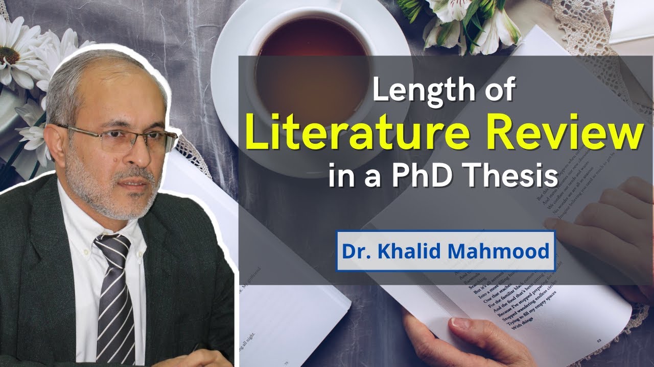 Length of Literature Review in a PhD Thesis [Urdu/Hindi] | Dr. Khalid Mahmood