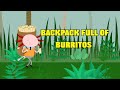 Backpack Full Of Burritos Parry Gripp