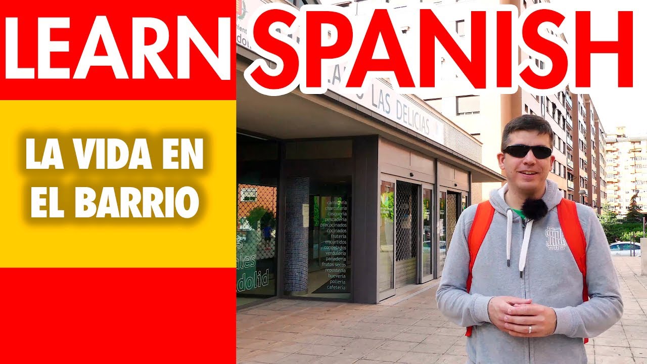 Learn Spanish: Neighborhoods. Learn Spanish vocabulary in context.