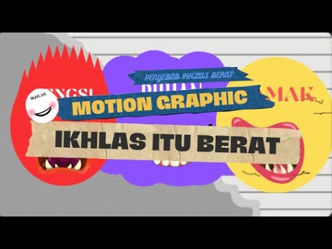 Motion Graphic Ikhlas Itu Berat Diniyah Project (Dengan Subtitle)