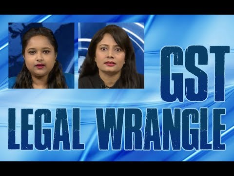 Legal Wrangle | GST | Episode 71