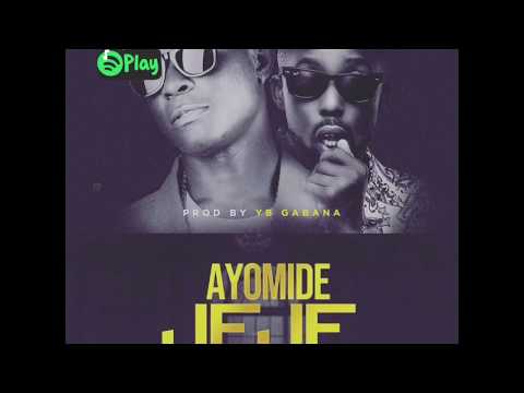 Ayomide - Jeje - feat Erigga
