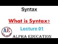 What Is Syntax Lec 01 Syntax Alpha Education Linguistics