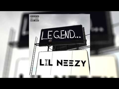 Lil Neezy - Legend