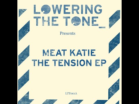 Meat Katie   The Tension 2009