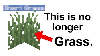 Grass in Minecraft has a new name, guys.