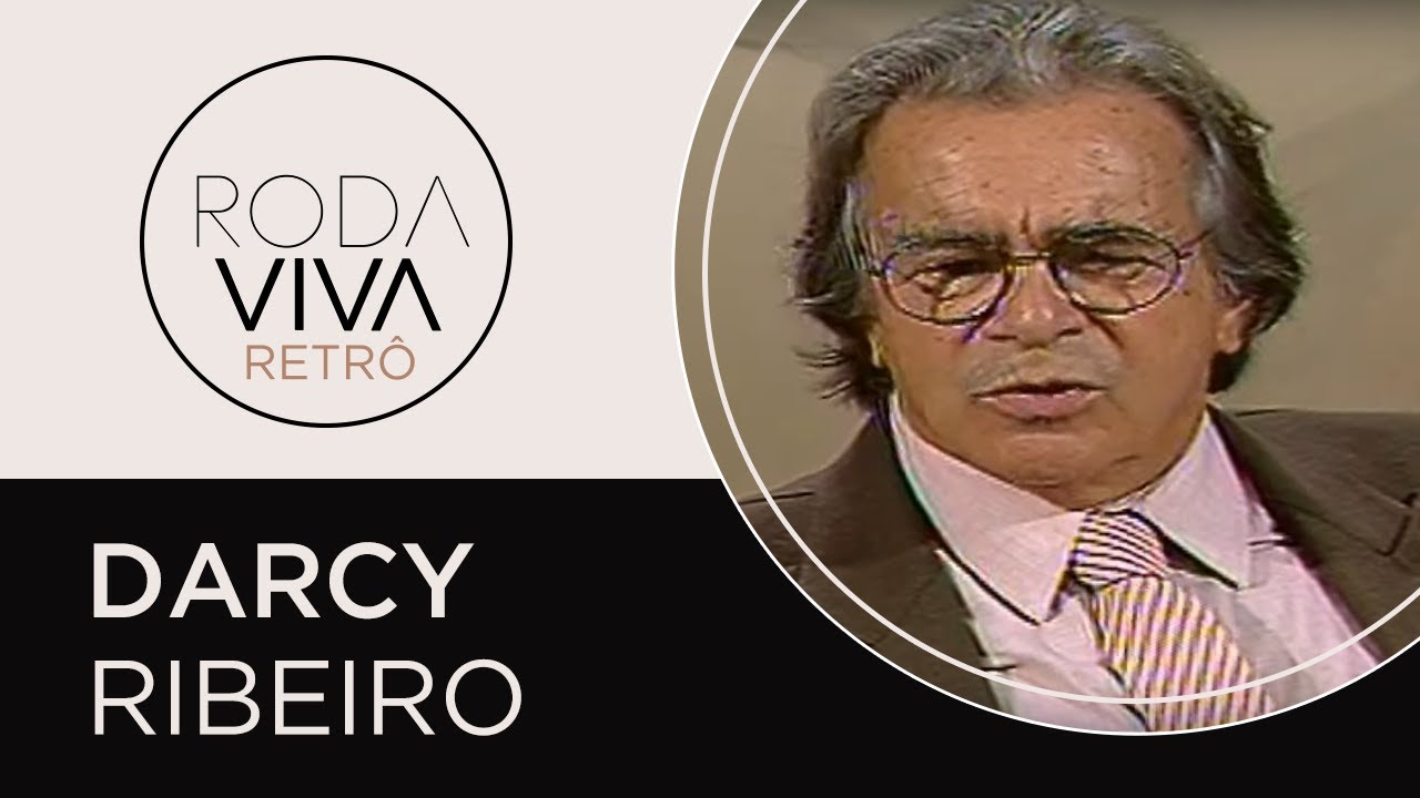 Roda Viva Retrô | Darcy Ribeiro | 1991