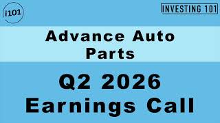 Advance Auto Parts Q2 2026 Earnings Call | Supply Chain Optimization & Pro Sales Drive Net