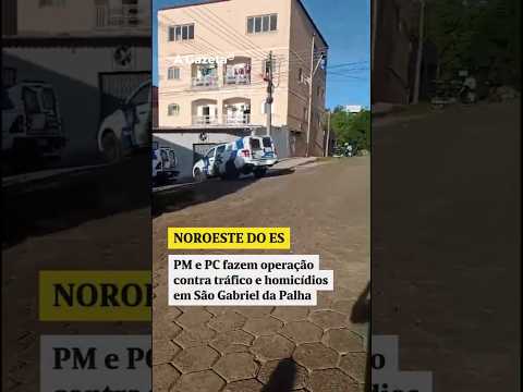 PM e PC fazem operação contra tráfico e homicídios em São Gabriel da Palha #shorts #noticias