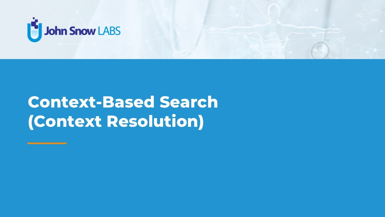 Context-Based Search / Context Resolution