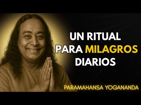 Haz esto cada mañana para atraer milagros (Enseñanza de Paramahansa Yogananda)
