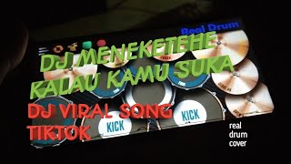 Download lagu DJ REMIX MENEKETEHE  KALAU KAMU SUKA FULL BASS 2022 | DJ VIRAL TIK TOK | REAL DRUM COVER | RONI PWCM mp3