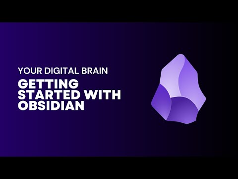 Your Digital Brain: Getting Started with Obsidian Note-Taking App