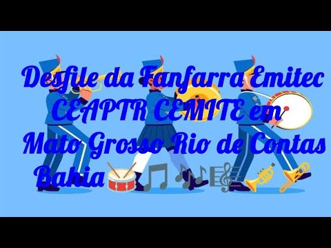 Desfile da FANFARRA EMITEC CEAPTR CEMITE em Mato Grosso Rio de Contas Bahia 🇧🇷🥁🎵🎶🎼💙💙