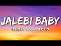 Tesher, Jason Derulo - Jalebi baby (Lyrics)