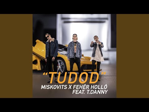 Tudod (feat. T. Danny)