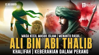 Download lagu ALI BIN ABI THALIB : Kisah Permulaan Islam, Menantu Rasul, Khalifah hingga Keberanian dalam Perang mp3