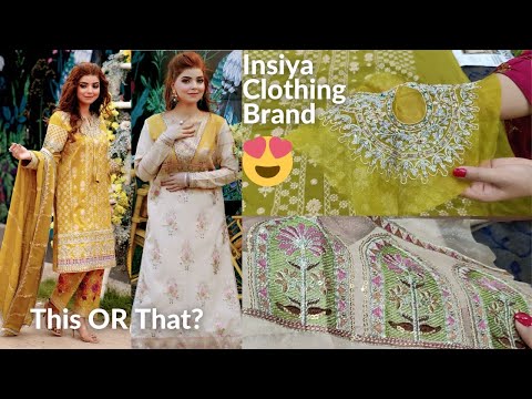 Insiya Clothing Brand Honest Review| Embroidered Luxury Lawn By Insiya| Which one is more beautiful?