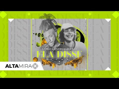 Pelé Milflows x Leozin - Ela Disse (Prod. Tibery & Moyz )