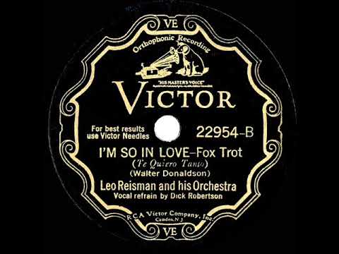 1932 Leo Reisman - I’m So In Love (Dick Robertson, vocal)