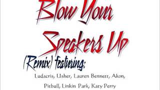 Blow Your Speakers Up (Remix)