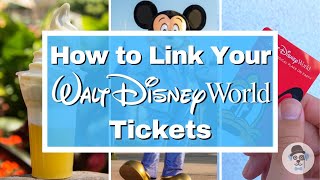 How to Link Disney Tickets to My Disney Experience - Walt Disney World Tips and Tricks