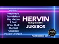 Hervin Songs l Hervin Hits l Hervin Melody Songs l Malaysian Tamil Songs l JUKEBOX