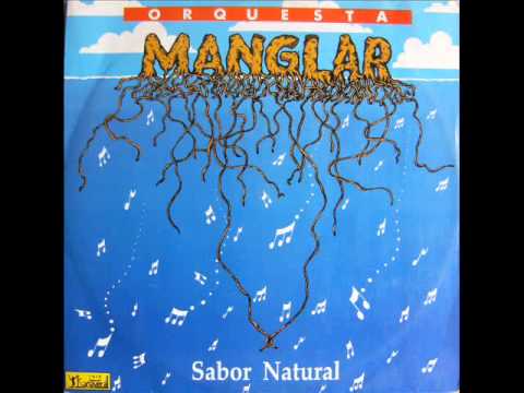 Como Que Se Pierde - Orquesta Manglar (Sabor Natural - 1992)