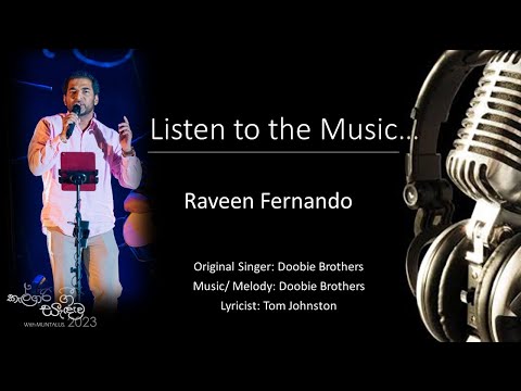 Listen to the Music - Raveen Fernando 1080P Calgary Gee Sandawa 2023 - MUNTALUS