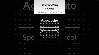 How to pronounce Aguacavito
