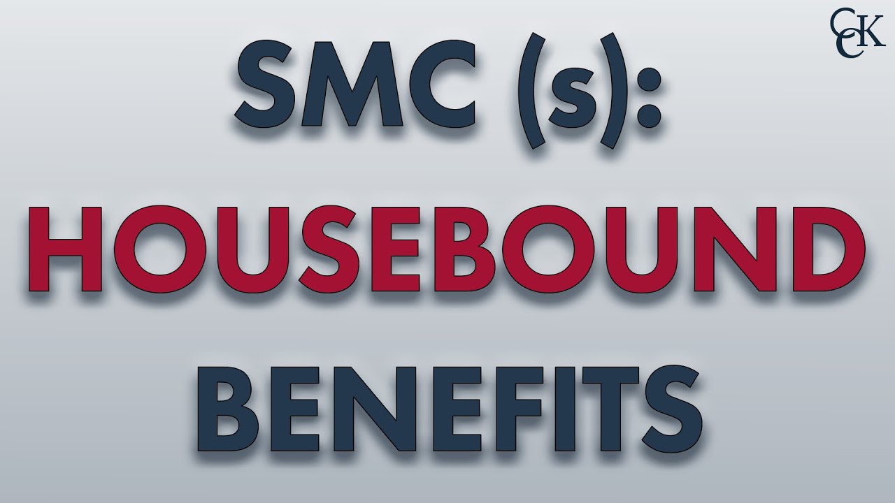 VA SMC-S (Housebound) Benefits Explained – Are You Eligible?