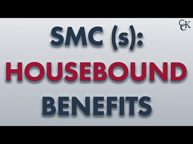 VA SMC-S (Housebound) Benefits Explained – Are You Eligible?