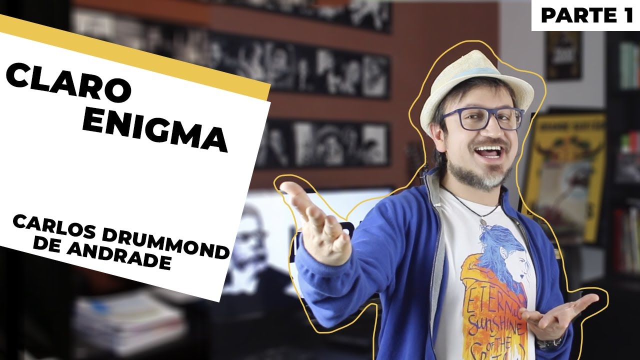 CLARO ENIGMA - CARLOS DRUMMOND DE ANDRADE - RESUMÃO#20