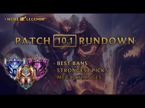 Morelegends Patch 10.1 Rundown - Best Bans, Strongest Picks, Meta Changes