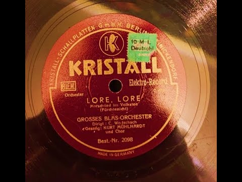 Lore, Lore - Marschlied im Volkston -  Carl Woitschach - großes Blaßorchester