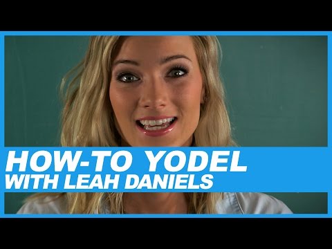 Learn How to Yodel with Leah Daniels