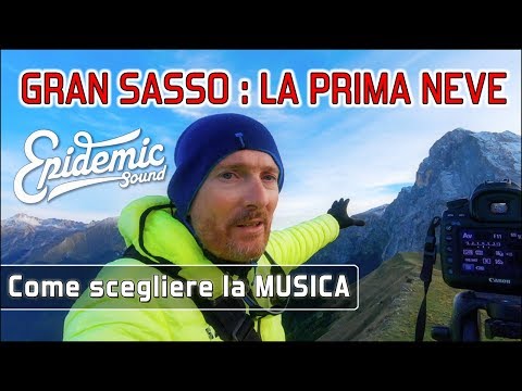 Fotografo la prima neve al Gran Sasso - Come scelgo la  musica per YouTube