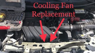 Nissan Versa Radiator Fan Replacement/ Cooling Fan Replacement (2012-2019)