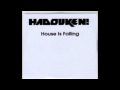 Hadouken! - House Is Falling (Instrumental)